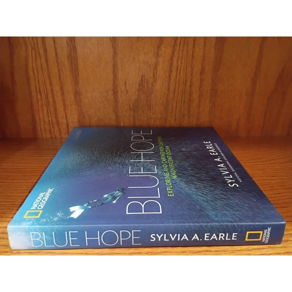 Blue Hope National Geographic Book, Sylvia A. Earle,  Hardcover